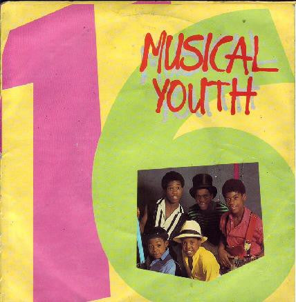 Musical Youth : 16 (7", Single, Inj)
