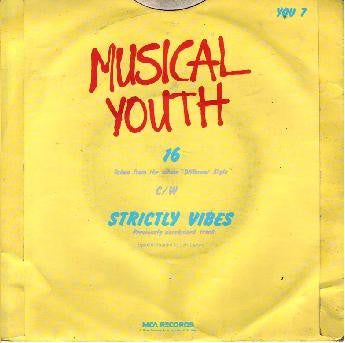 Musical Youth : 16 (7", Single, Inj)