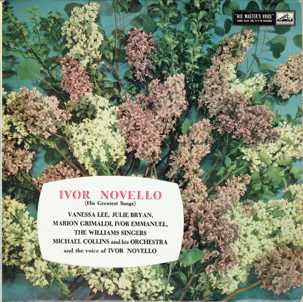 Ivor Novello, Vanessa Lee, Julie Bryan, Marion Grimaldi, Ivor Emmanuel, The Williams Singers, Michael Collins And His Orchestra : Ivor Novello (His Greatest Songs) (LP, Mono)