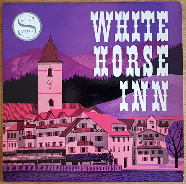 Marion Grimaldi, Barbara Leigh, Jeremy Hawk, Leonard Weir, David Croft : White Horse Inn (LP, Album, Club)