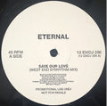 Eternal (2) : Save Our Love (12", Promo)