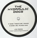 The Hydraulic Dogs : Fiesta Del Mondo (12", Ltd, Promo)