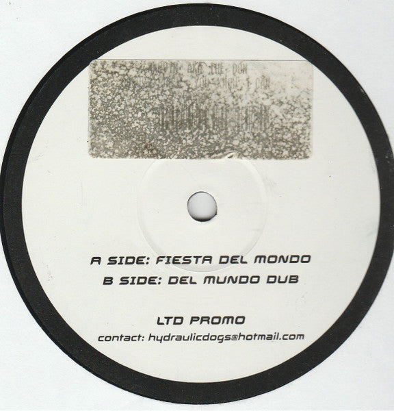 The Hydraulic Dogs : Fiesta Del Mondo (12", Ltd, Promo)