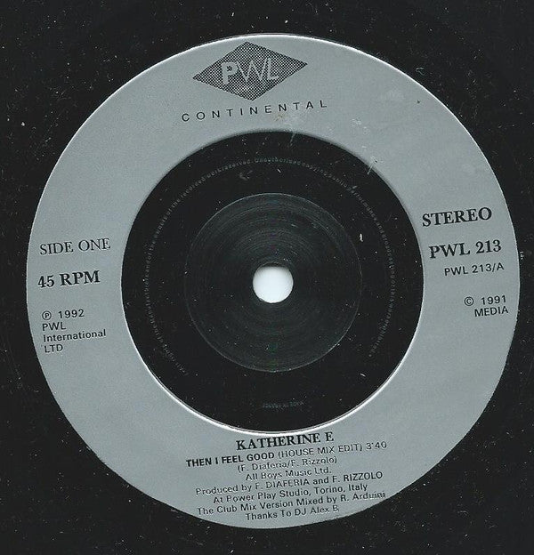 Katherine E : Then I Feel Good (7")