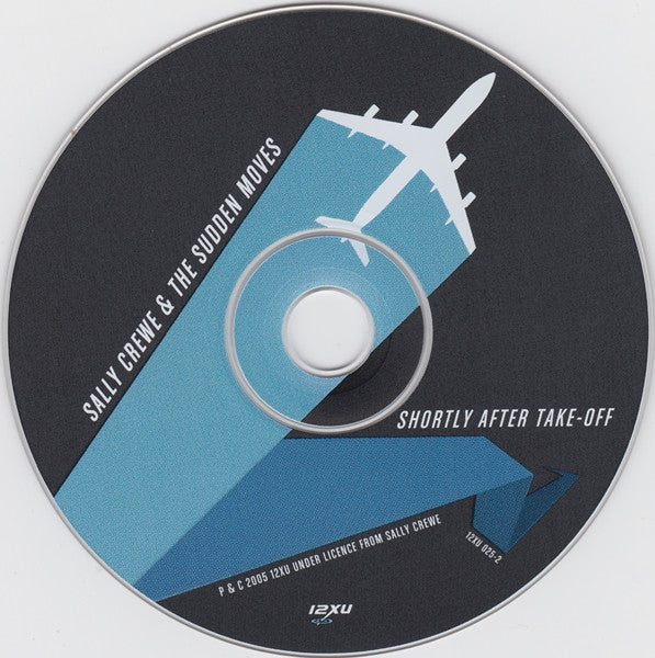 Sally Crewe & The Sudden Moves : Shortly After Take-Off (CD, Album)