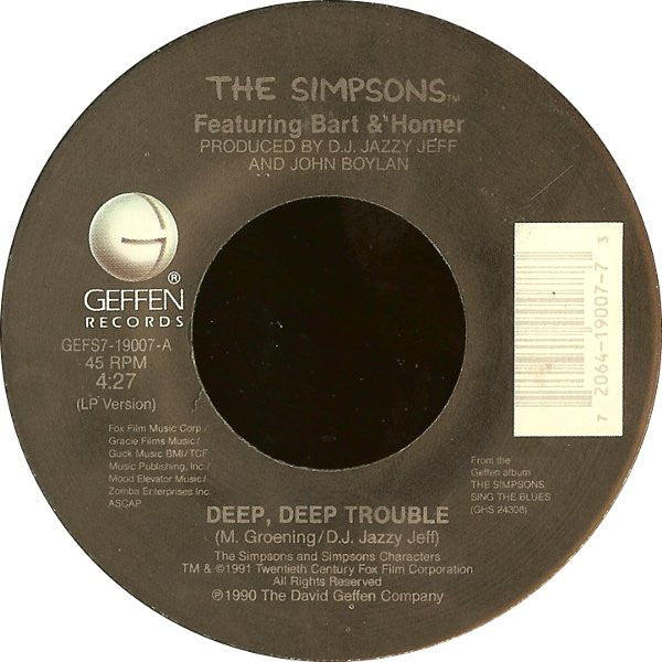 The Simpsons Featuring Bart Simpson (2) & Homer Simpson : Deep, Deep Trouble (7")