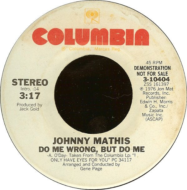 Johnny Mathis : Do Me Wrong, But Do Me (7", Single, Mono, Promo, Pit)