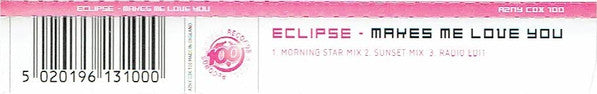 Eclipse : Makes Me Love You (CD, Single)