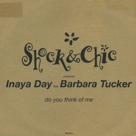 Shock (14) & Chic (3) Presents Inaya Day Featuring Barbara Tucker : Do You Think Of Me? (12")