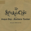 Shock (14) & Chic (3) Presents Inaya Day Featuring Barbara Tucker : Do You Think Of Me? (12")
