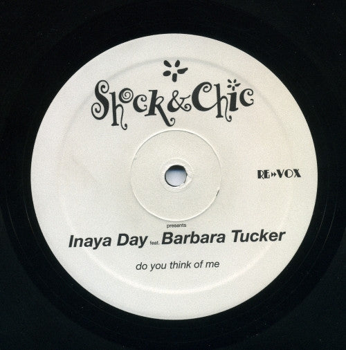 Shock (14) & Chic (3) Presents Inaya Day Featuring Barbara Tucker : Do You Think Of Me? (12")