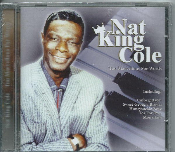Nat King Cole : Too Marvellous For Words (CD, Album, Comp)