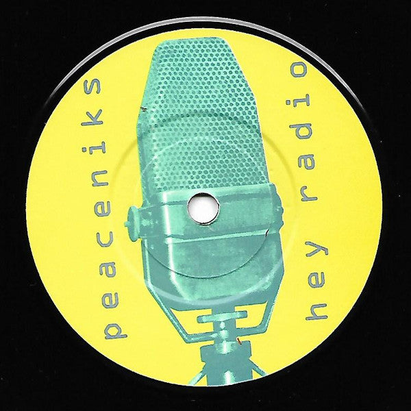 The Peaceniks : Hey Radio (7")