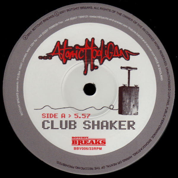 Atomic Hooligan : Club Shaker / 2001 (12")