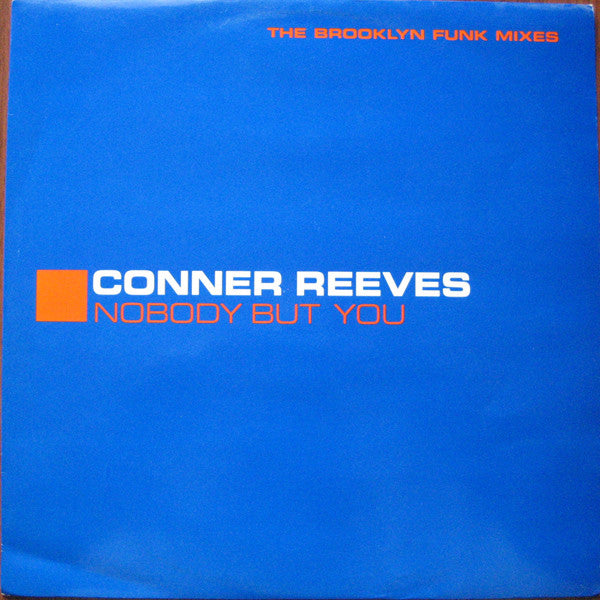 Conner Reeves : Nobody But You (12")