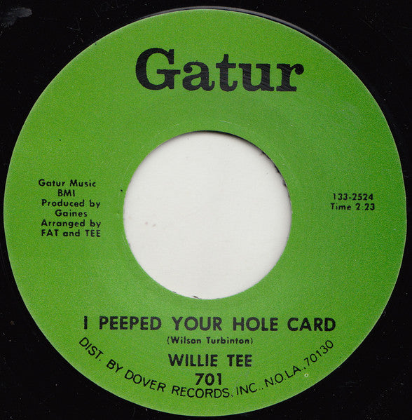 Willie Tee : I Peeped Your Hole Card / She Really Did Surprise Me (7", Single, RE)