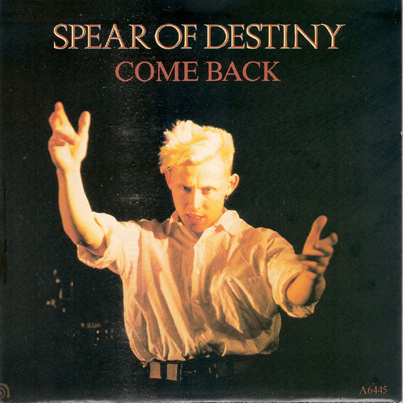 Spear Of Destiny : Come Back (7", Single)