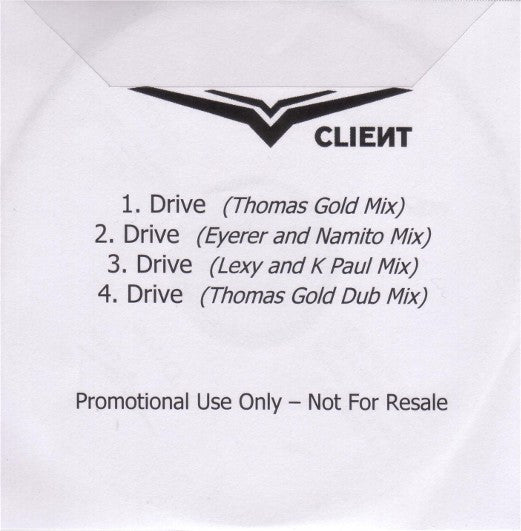 Client : Drive (CDr, Single, Promo)