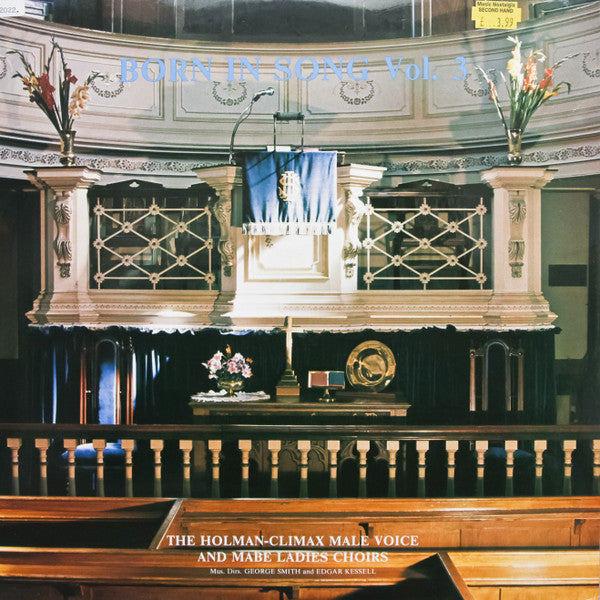 Climax Male Voice Choir And The Mabe Ladies Choir : Born In Song Vol.3  (LP)