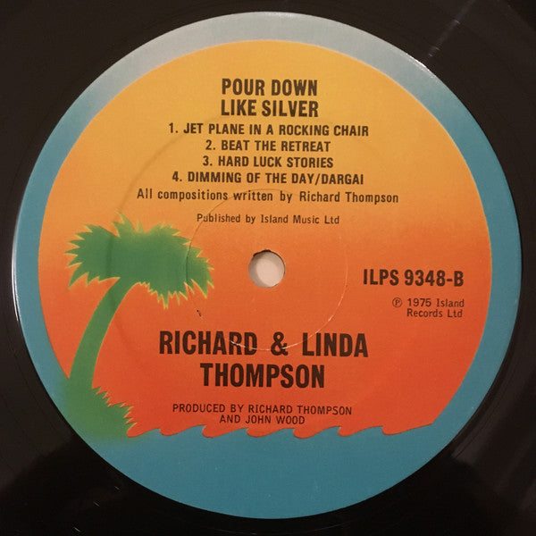 Richard & Linda Thompson : Pour Down Like Silver (LP, Album)