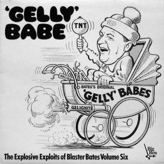 Blaster Bates : 'Gelly' Babe (LP)