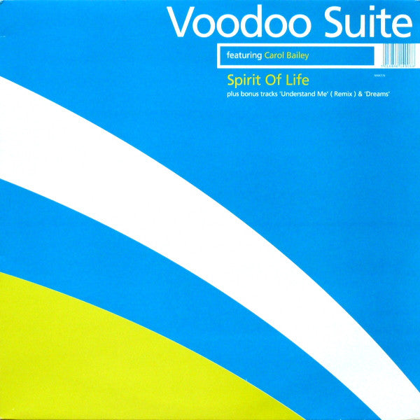 Voodoo Suite Featuring Carol Bailey : Spirit Of Life (12")