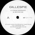 Gillespie (3) : Friday Morning / Behind Me (12")
