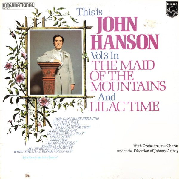 John Hanson (3) : This Is John Hanson Vol 3 In The Maid Of The Mountains And Lilac Time (LP)