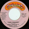 Big John Hamilton & Doris Allen : Them Changes / Bright Star (7", Single)