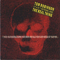 Tom Robinson : (It Ain't Nothing Like) The Real Thing (7", Single)