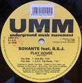 Sohante Feat. BSJ : Play House (12")