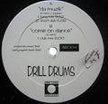 Drill Drums : Da Muzik (12")