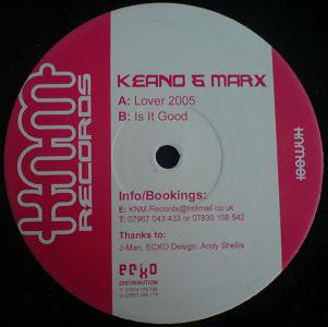 Keano & Marx : Lover 2005 / Is It Good (12", Single)