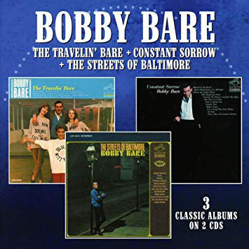 Bobby Bare : The Travelin' Bare / Constant Sorrow / The Streets Of Baltimore (2xCD, Album, Comp, RE)