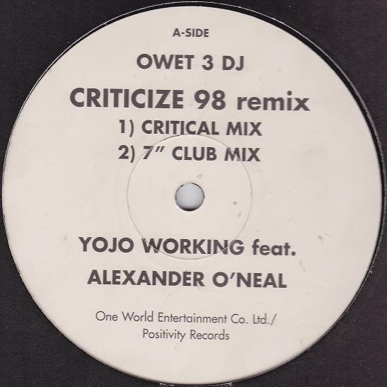 Yojo Working Feat. Alexander O'Neal : Criticize 98 Remix (12", Promo)