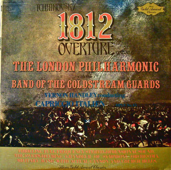 Pyotr Ilyich Tchaikovsky - London Philharmonic Orchestra With The Coldstream Guards, Vernon Handley : 1812 Overture / Capriccio Italien, Opus No. 45  (LP, Album)