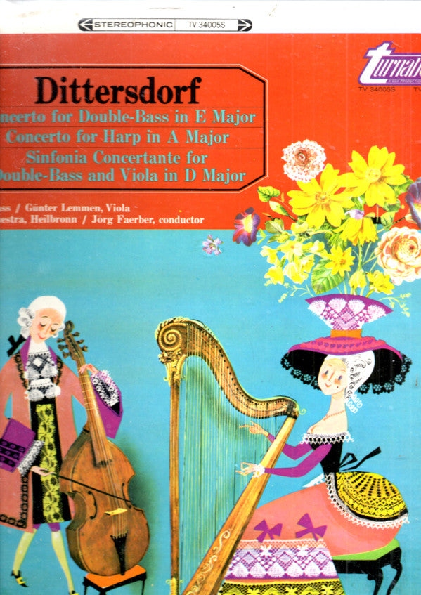 Carl Ditters von Dittersdorf - Georg Hörtnagel, Günther Lemmen, Württembergisches Kammerorchester, Jörg Faerber : Concerto For Double-Bass In E Major / Concerto For Harp In A Major / Sinfonia Concertante For Double-Bass And Viola In D Major (LP)