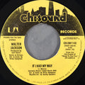 Walter Jackson : If I Had My Way (7", Mono, Promo, Styrene)