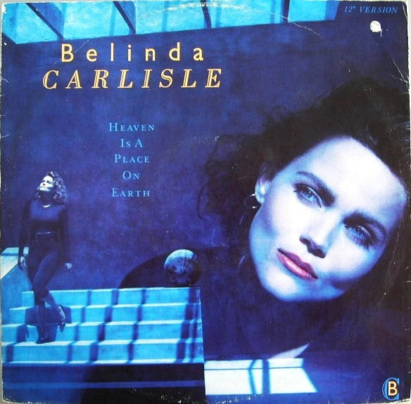Belinda Carlisle : Heaven Is A Place On Earth (12", Single)