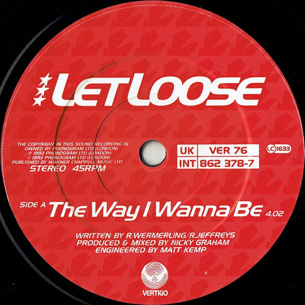 Let Loose : The Way I Wanna Be (7")