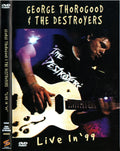 George Thorogood & The Destroyers : Live In '99 (DVD-V, NTSC)