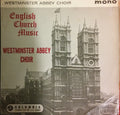 The Choir Of Westminster Abbey : English Church Music (7", EP, Mono)
