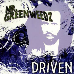 Mr. Greenweedz : Driven (12")