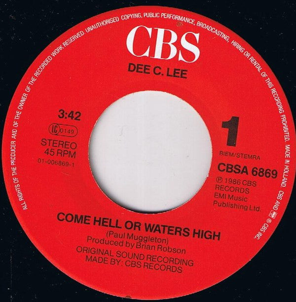 Dee C. Lee : Come Hell Or Waters High (7", Single)