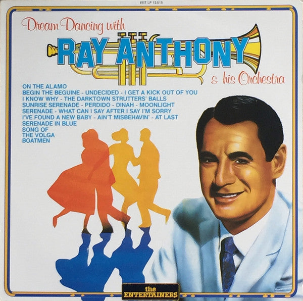 Ray Anthony & His Orchestra : Dream Dancing With Ray Anthony & His Orchestra (LP, Album)