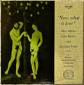 Max Adrian, John Barton (2) And Dorothy Tutin : Now, What Is Love? (LP, Mono)