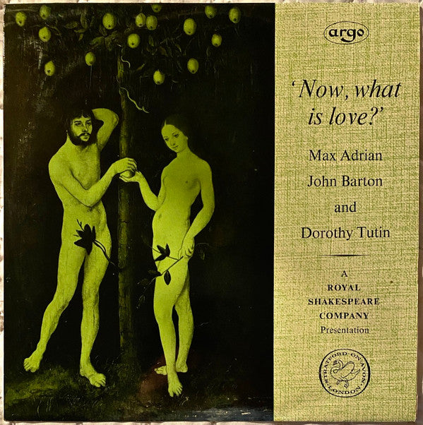 Max Adrian, John Barton (2) And Dorothy Tutin : Now, What Is Love? (LP, Mono)