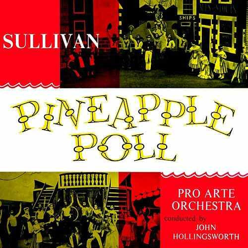 Sir Arthur Sullivan - Pro Arte Orchestra Conducted By John Hollingsworth : Pineapple Poll (LP, S/Edition, Gre)