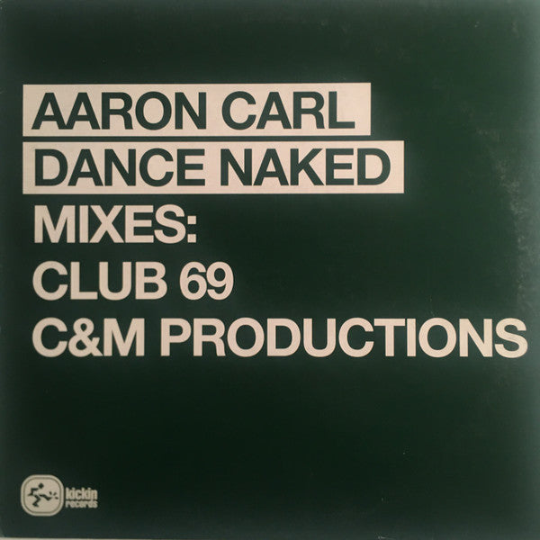 Aaron-Carl : Dance Naked (Mixes) (12")
