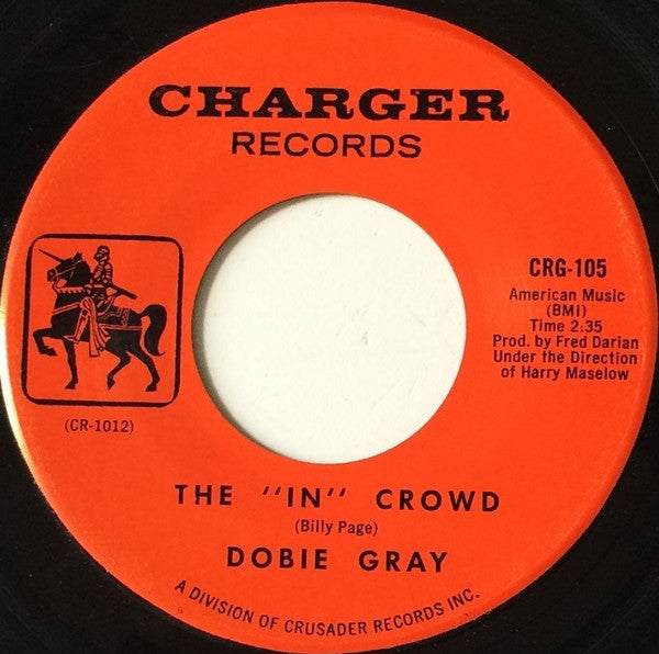 Dobie Gray : The "In" Crowd / Be A Man (7", Single)